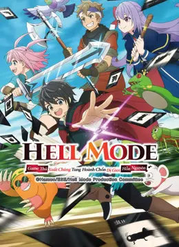 Xem phim Hell Mode: Game Thủ Xuất Chúng Tung Hoành Chốn Dị Giới Hỗn Nguyên