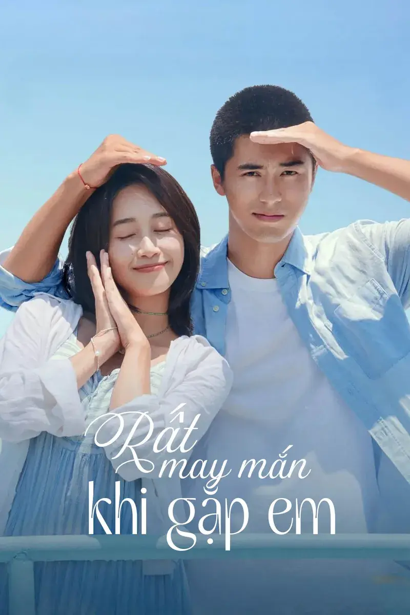 Xem phim Rất May Mắn Khi Gặp Được Em