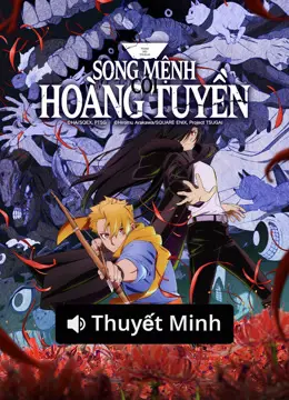 Xem phim 【Lồng Tiếng】Song Mệnh Cõi Hoàng Tuyền